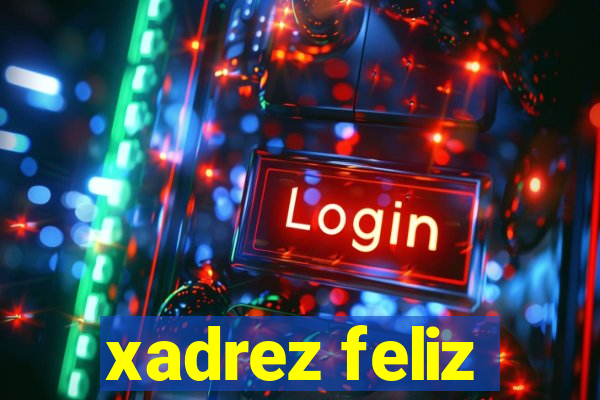 xadrez feliz